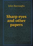 Sharp Eyes And Other Papers