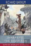 Sharp Eyes, The Silver Fox