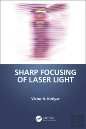 Sharp Focusing Of Laser Light