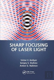 Sharp Focusing Of Laser Light