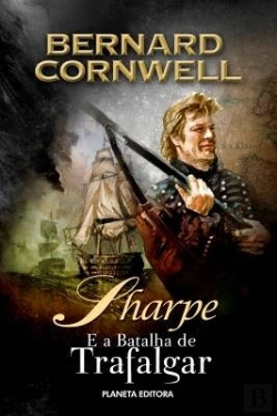 Bertrand.pt - Sharpe e a Batalha de Trafalgar