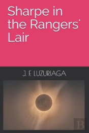 Sharpe In The Rangers' Lair