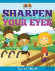 Sharpen Your Eyes, Sharpen Your Brain Activity Book