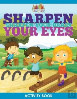 Bertrand.pt - Sharpen Your Eyes, Sharpen Your Brain Activity Book