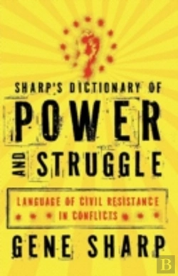 Bertrand.pt - Sharp'S Dictionary Of Power And Struggle