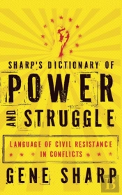 Sharp'S Dictionary Of Power And Struggle