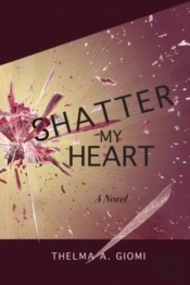 Shatter My Heart