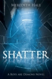 Shatter: The Boys Are Demons Series
