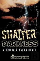 Shatter The Darkness