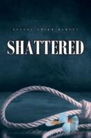 Shattered