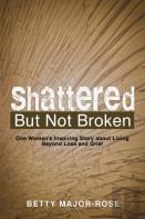 Shattered But Not Broken