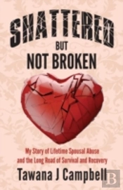 Shattered But Not Broken
