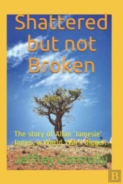 Bertrand.pt - Shattered But Not Broken: The Story Of A