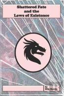 Shattered Fate And The Laws Of Existence