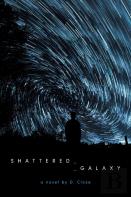 Shattered Galaxy