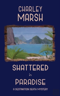 Bertrand.pt - Shattered In Paradise; A Destination Death Mystery
