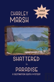 Shattered In Paradise
