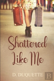 Shattered Like Me