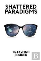 Shattered Paradigms