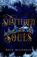 Shattered Souls (Guardians Of The Maiden #3)