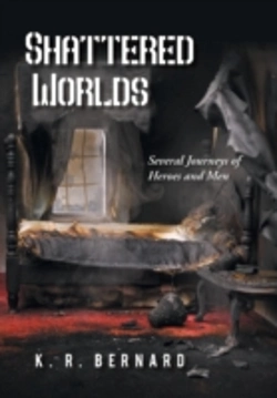 Bertrand.pt - Shattered Worlds: Several Journeys Of Heroes And Men