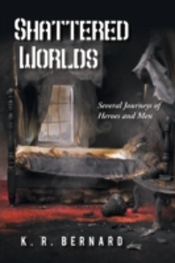 Bertrand.pt - Shattered Worlds: Several Journeys Of Heroes And Men