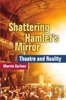 Shattering Hamlet'S Mirror