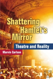 Shattering Hamlet'S Mirror