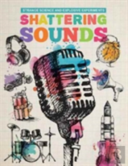 Shattering Sounds