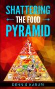 Shattering The Food Pyramid