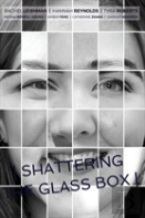 Shattering The Glass Box