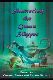 Shattering The Glass Slipper