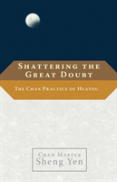 Shattering The Great Doubt