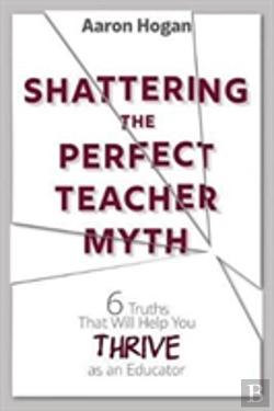 Bertrand.pt - Shattering The Perfect Teacher Myth