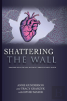 Shattering The Wall