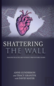 Shattering The Wall