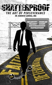 Shatterproof:: The Art Of Perseverance