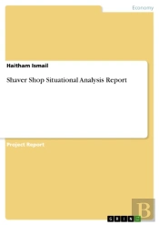 Shaver Shop Situational Analysis Report