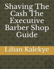 Shaving The Cash The Executive Barber Shop Guide