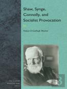 Shaw, Synge, Connolly, And Socialist Provocation