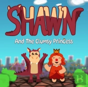 Shawn And The Clumsy Princess