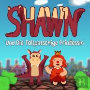 Shawn Und Die Tollpatschige Prinzessin