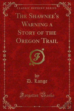 Bertrand.pt - Shawnee'S Warning A Story Of The Oregon Trail