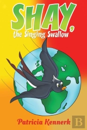 Shay, The Singing Swallow