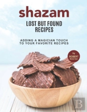 Shazam - Lost But Found Recipes