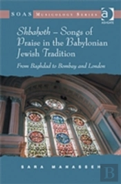 Shbahoth Â€“ Songs Of Praise In The Babylonian Jewish Tradition
