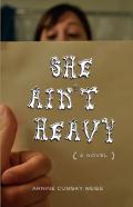 She Ain'T Heavy