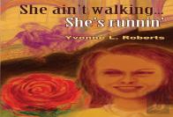 She Ain'T Walking ...She'S Runnin'