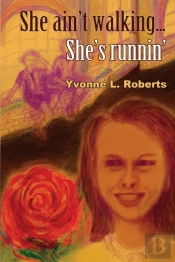 She Ain'T Walking ...She'S Runnin'