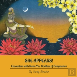 Bertrand.pt - She Appears! Encounters With Kwan Yin, Goddess Of Compassion